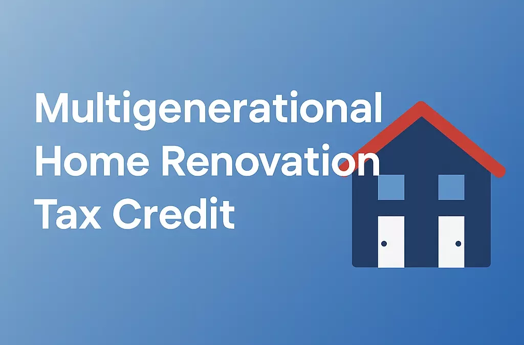Multigenerational Home Renovation Tax Credit (MHRTC): A Guide for Canadian Families