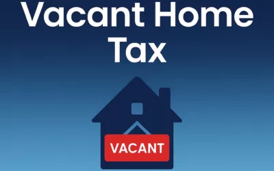 Ontario’s Vacant Home Tax: What Homeowners & Investors Need to Know