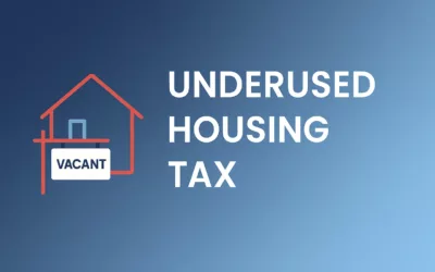 The Federal Underused Housing Tax (UHT): What Ontario Homeowners & Investors Should Know