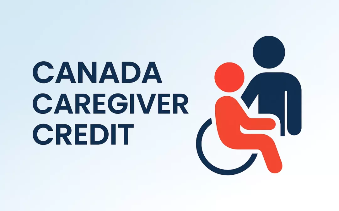 Understanding the Canada Caregiver Credit (CCC): A Guide for Ontario Caregivers